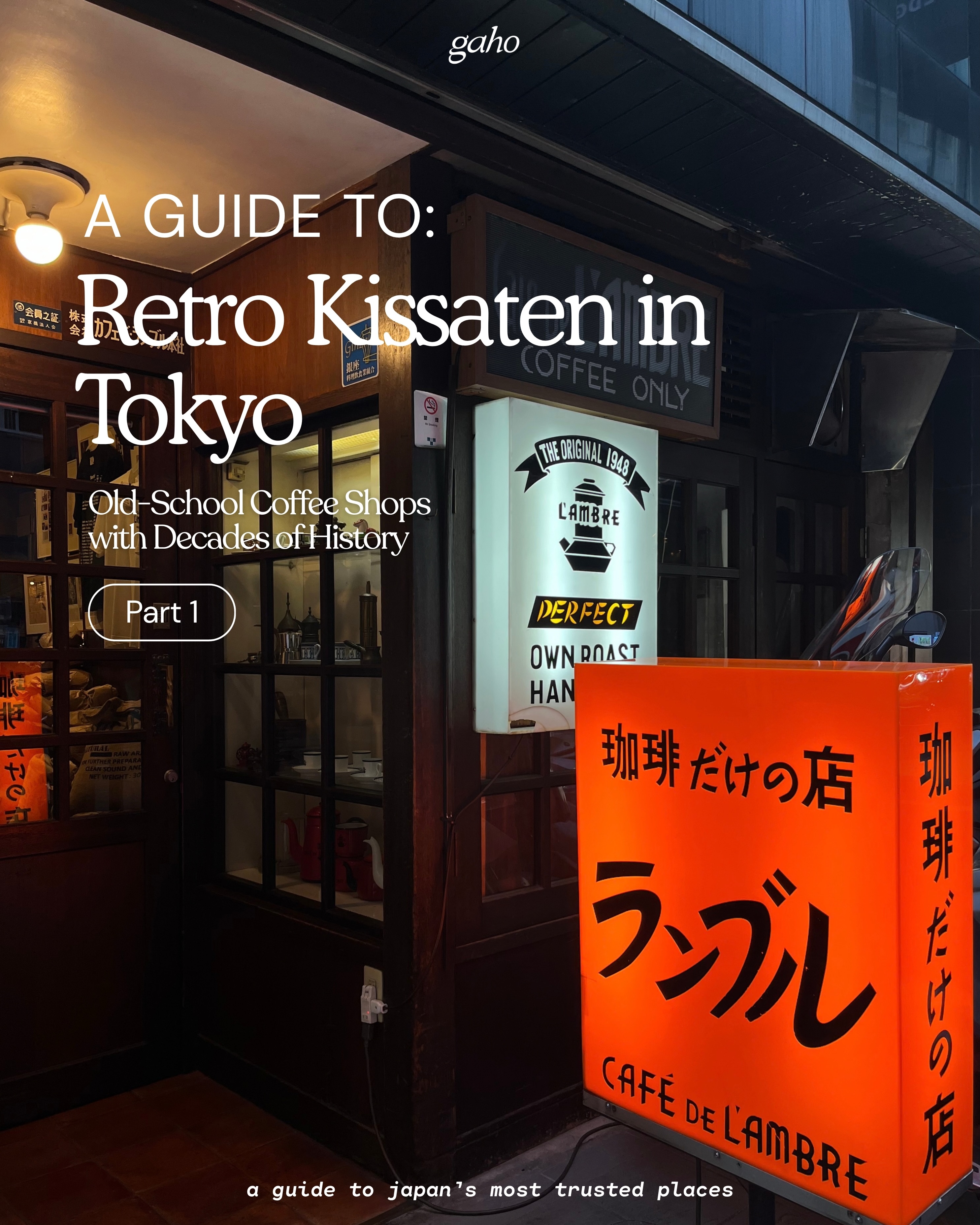 Tokyo's Timeless Kissaten Coffee Shops