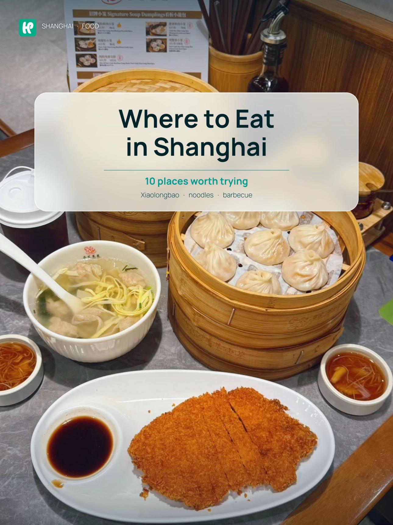 Shanghai Restaurants For Every Craving