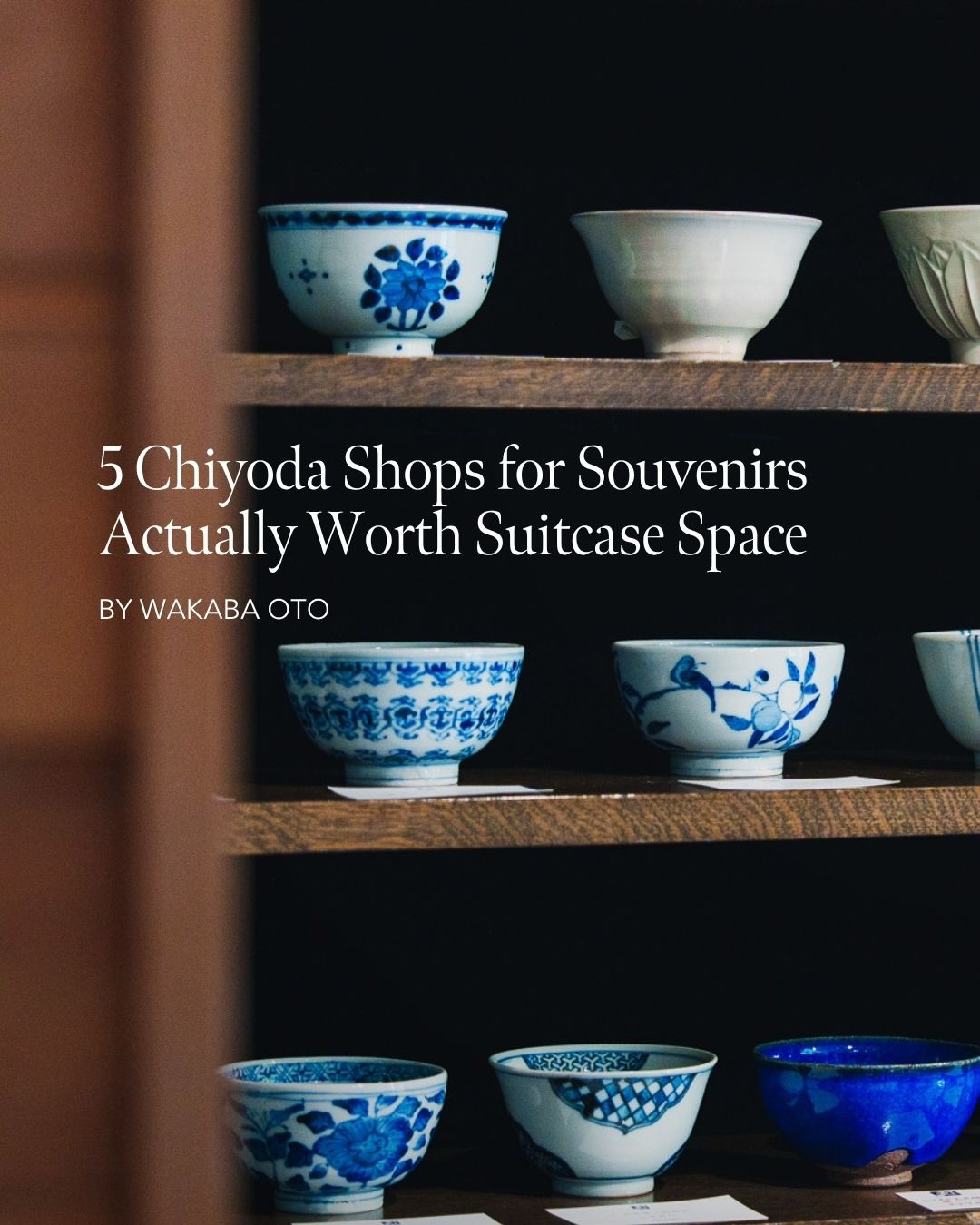 Chiyoda's Unique Shops for Japanese Souvenirs