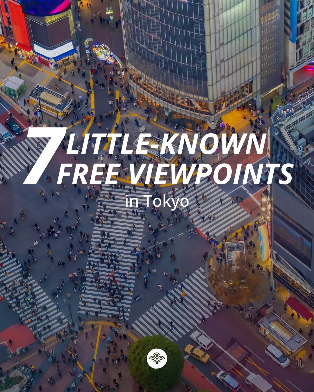 Seven Free Tokyo Viewpoints Offering Unique City Scapes