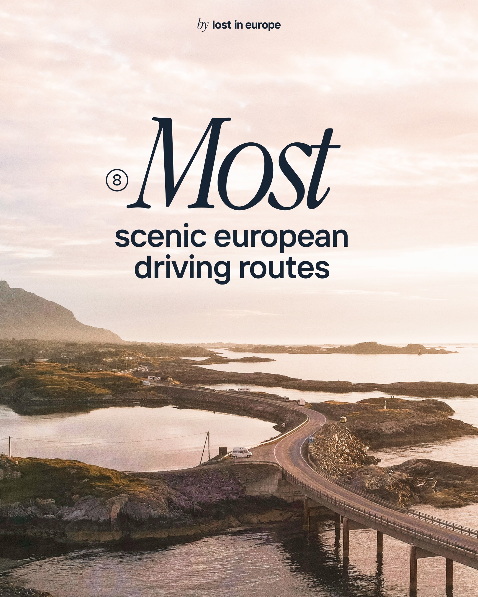Europe's Most Scenic Driving Routes