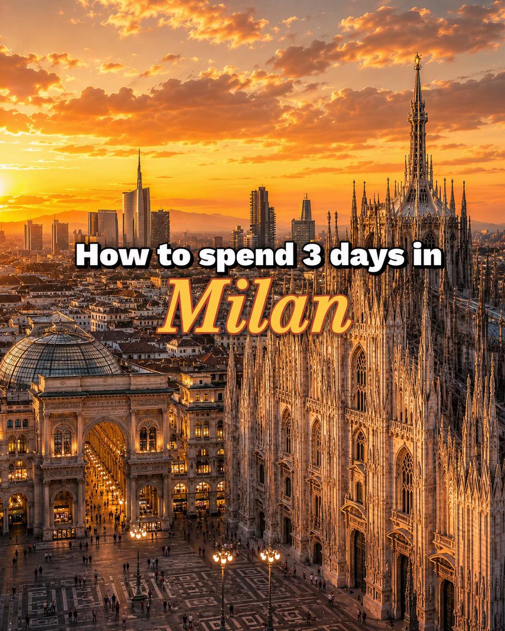 Milan Landmarks for a Three-Day Itinerary