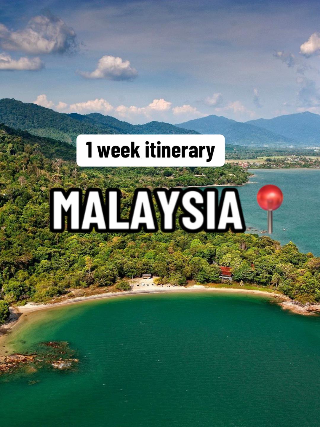 Nine Malaysian Destinations For A Week's Exploration