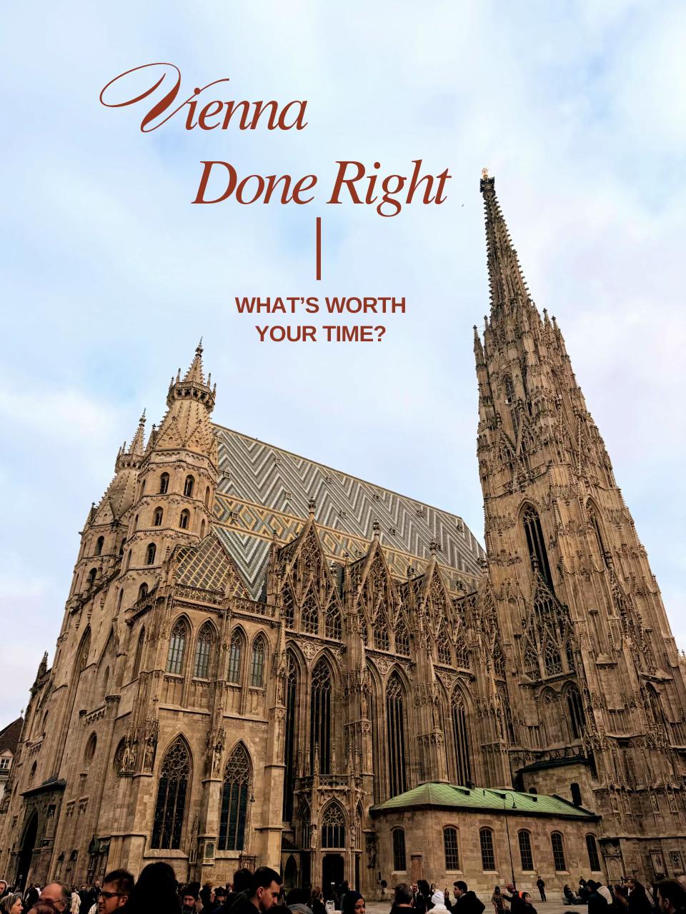 Must-See Vienna Attractions and Potential Skips
