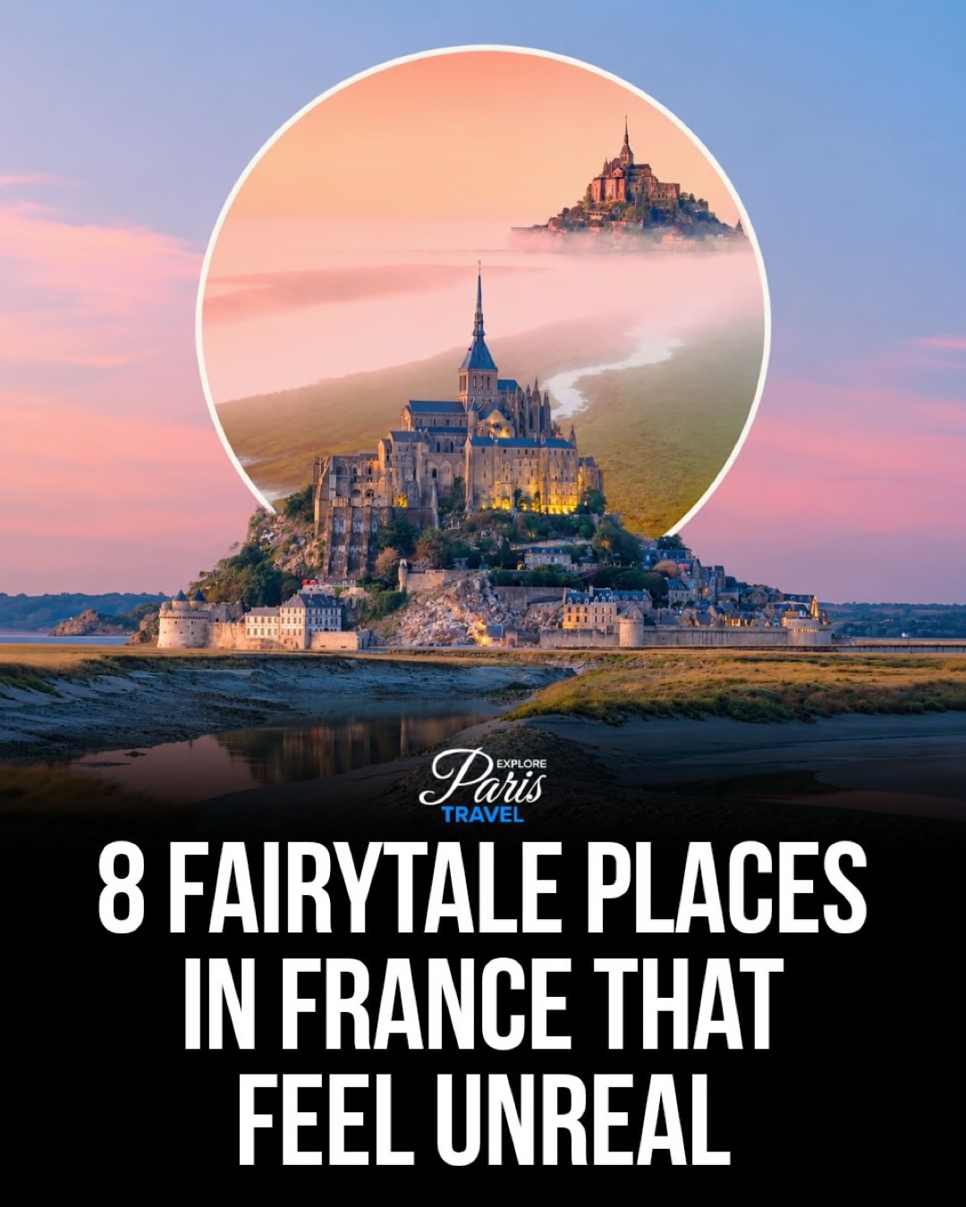 Eight Fairytale French Towns That Feel Unreal