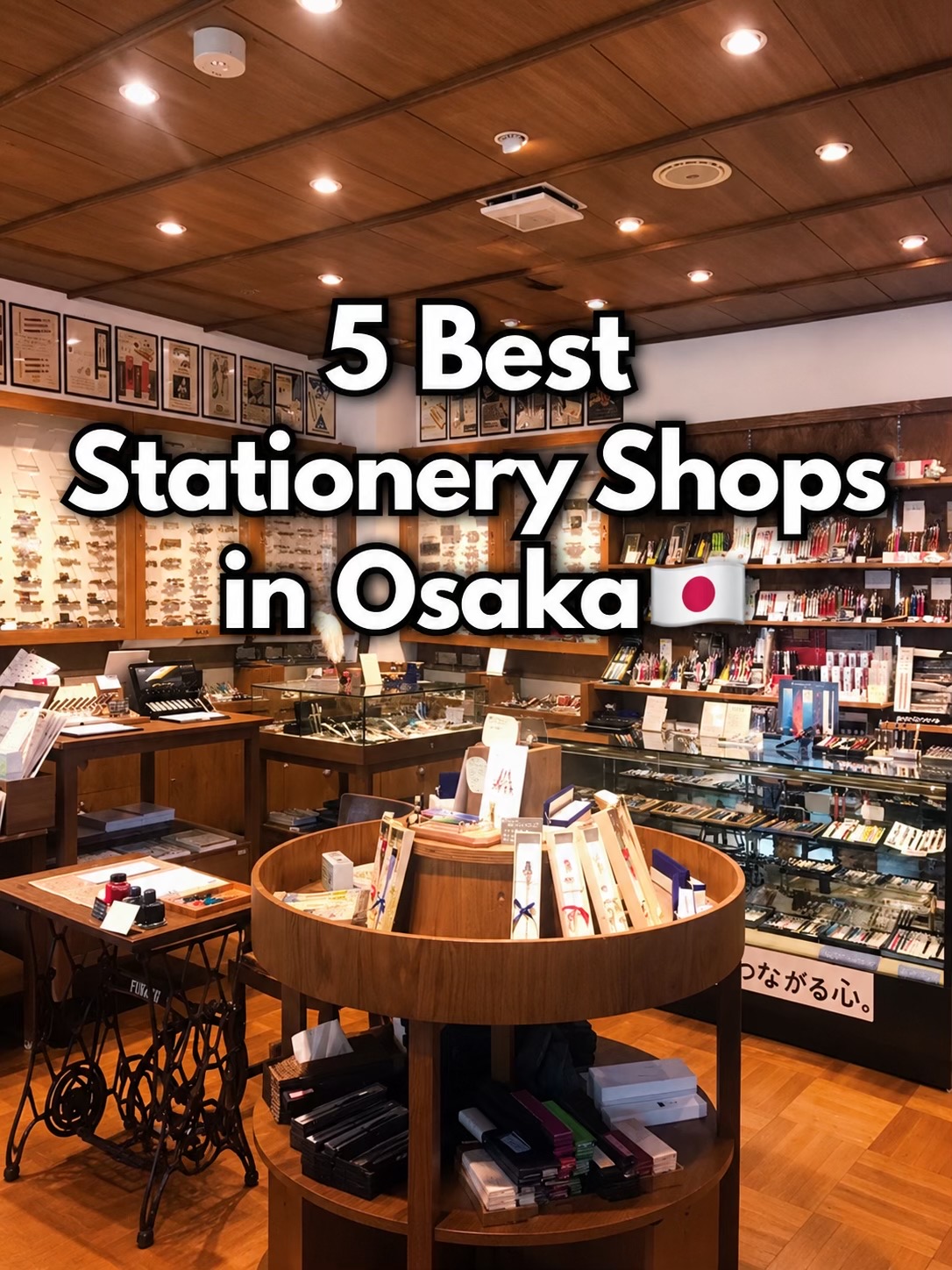 Osaka's Top 5 Stationery Shops