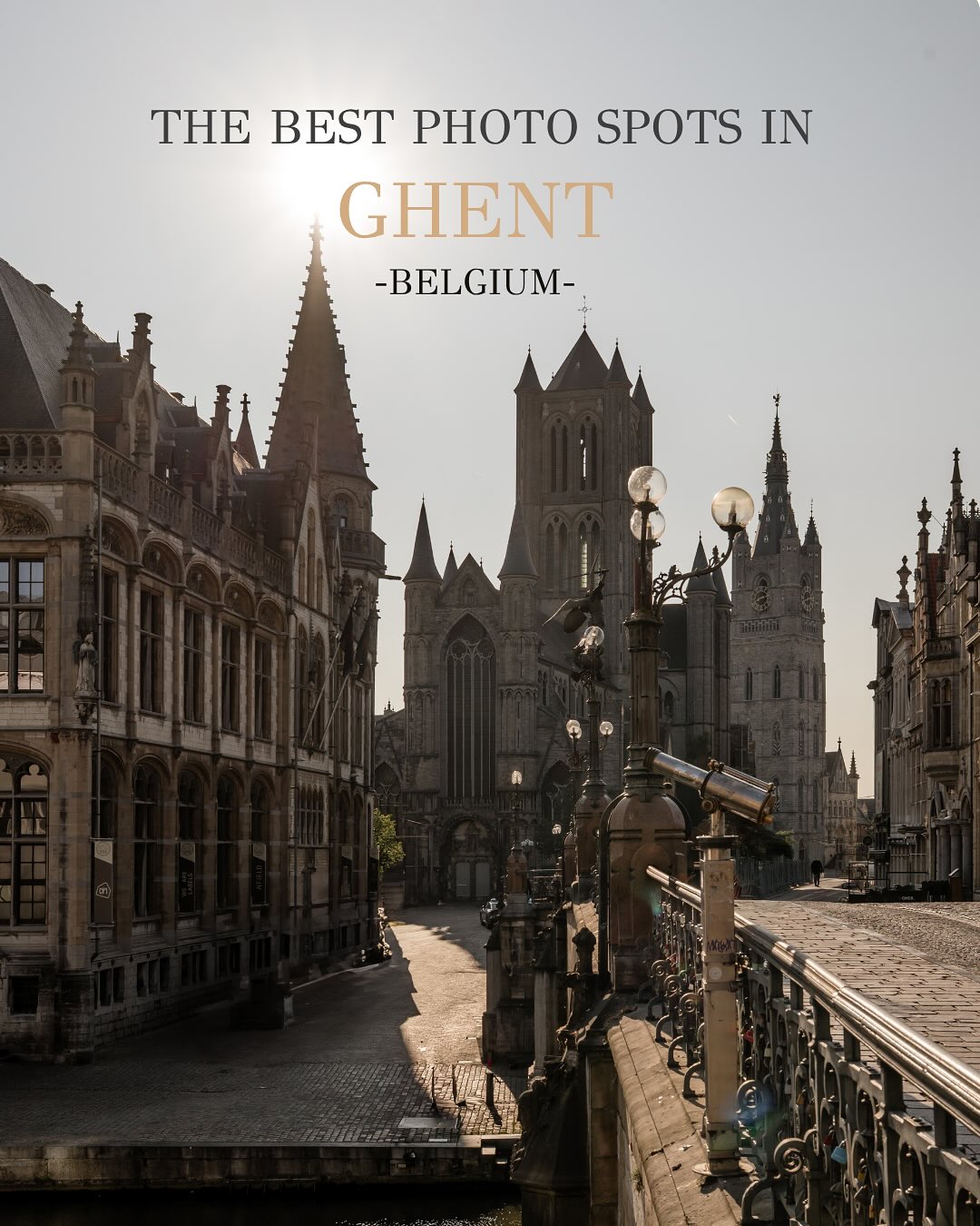 Photogenic Ghent: History, Charm, and Hidden Gems