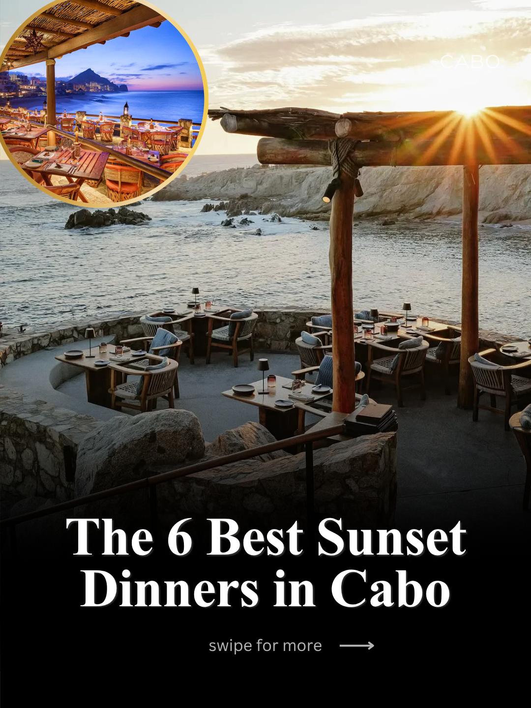 Top Cabo Restaurants For Memorable Sunset Dinners