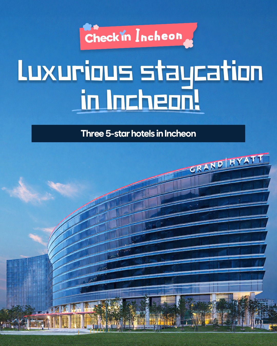 Incheon Luxury Resorts For A Staycation