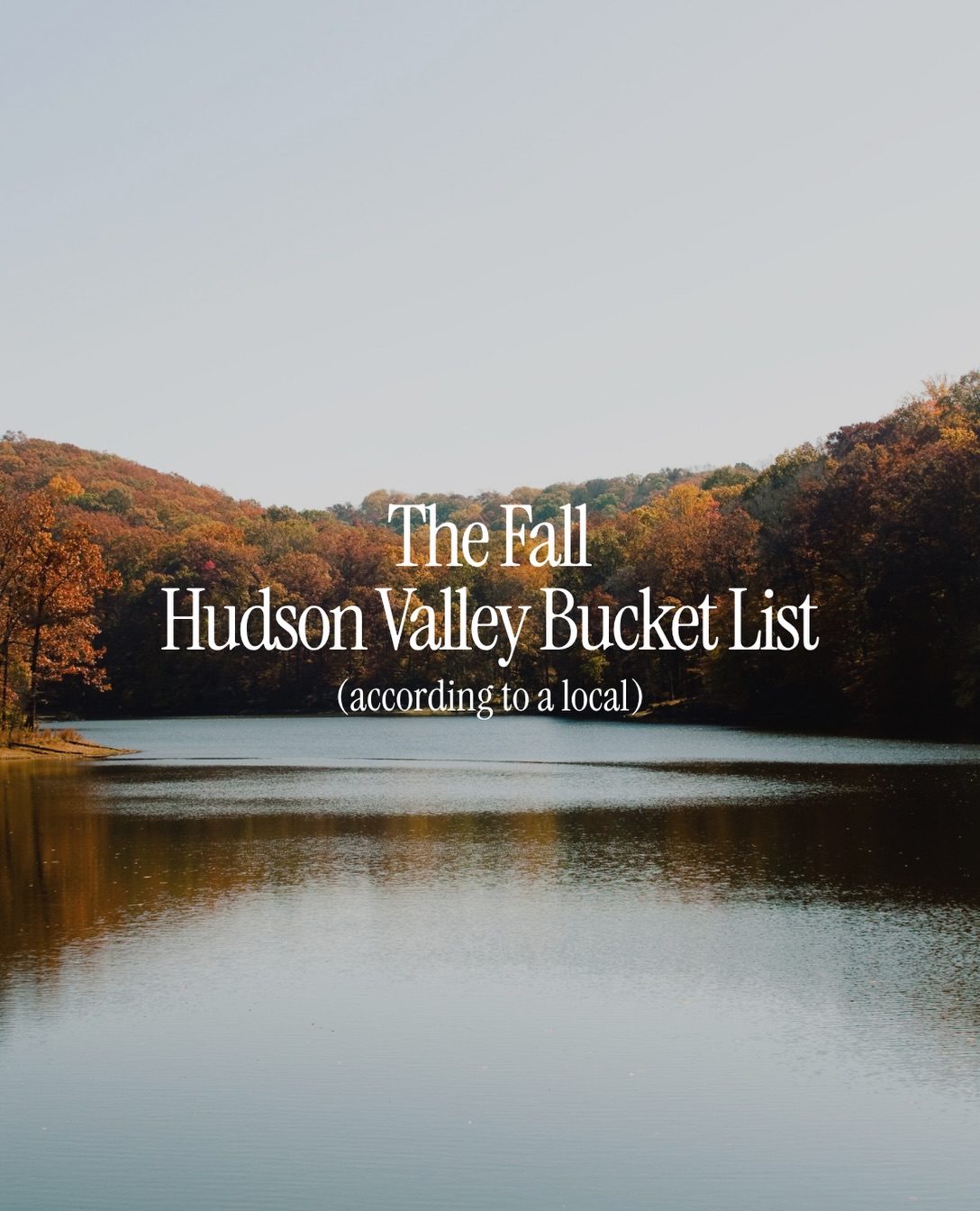 Hudson Valley Fall Activities: Festivals, Farms, and Foliage