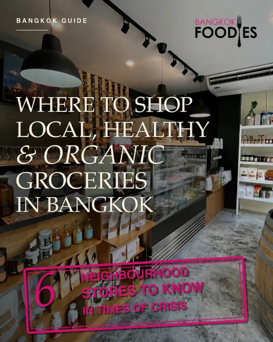 Bangkok's Best Organic and Local Grocery Spots