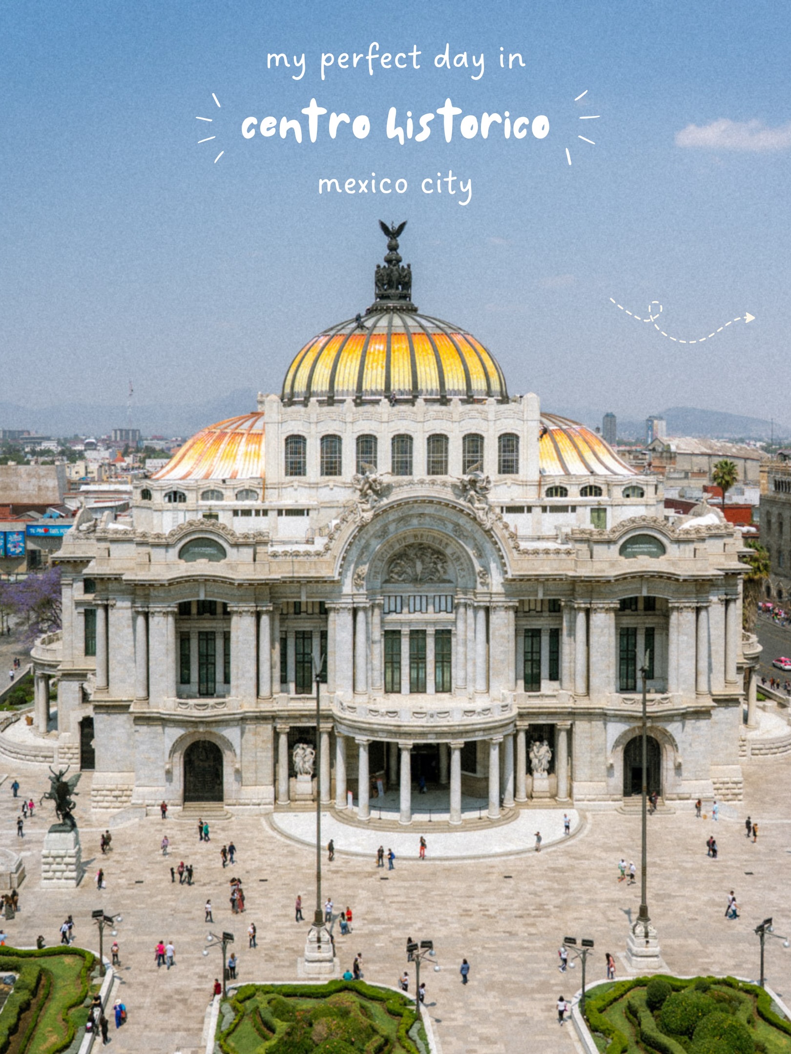 Centro Histórico Mexico City's Top Attractions