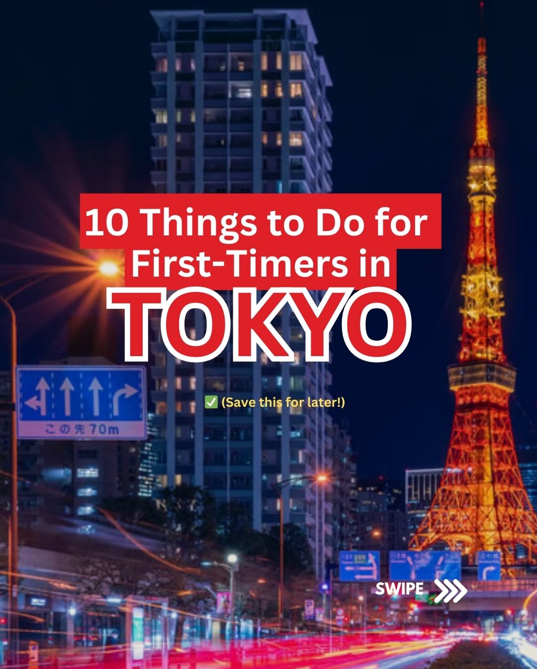 First-Time Tokyo Visitor's Guide To Must-See Attractions