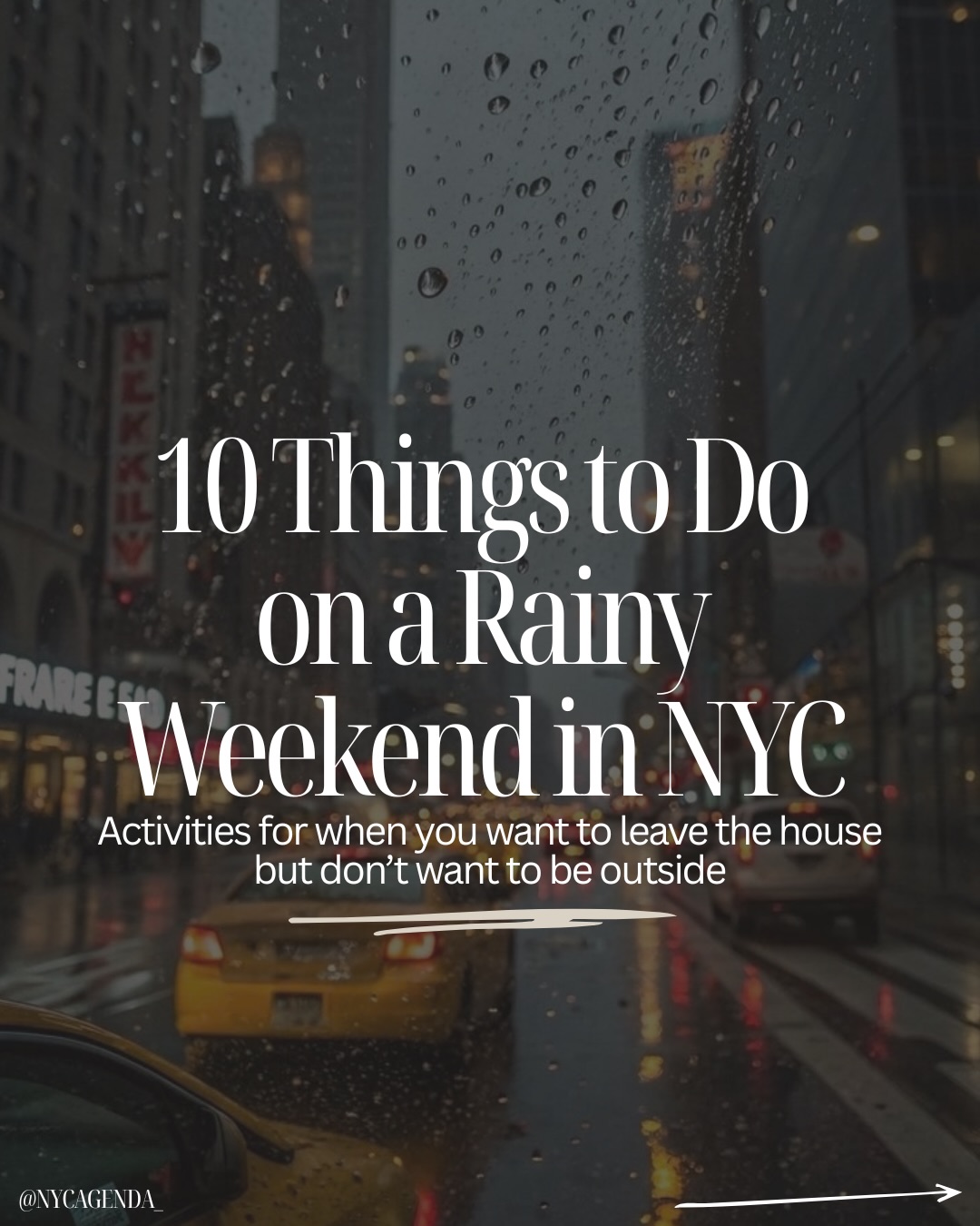 Indoor Activities for a Rainy New York Weekend