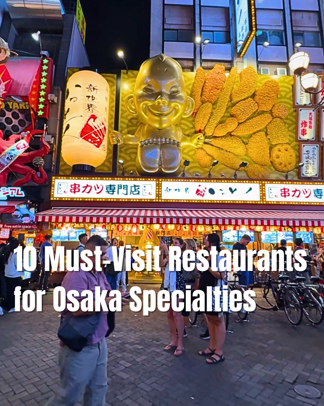 Osaka's Top 10 Eateries For Local Delicacies