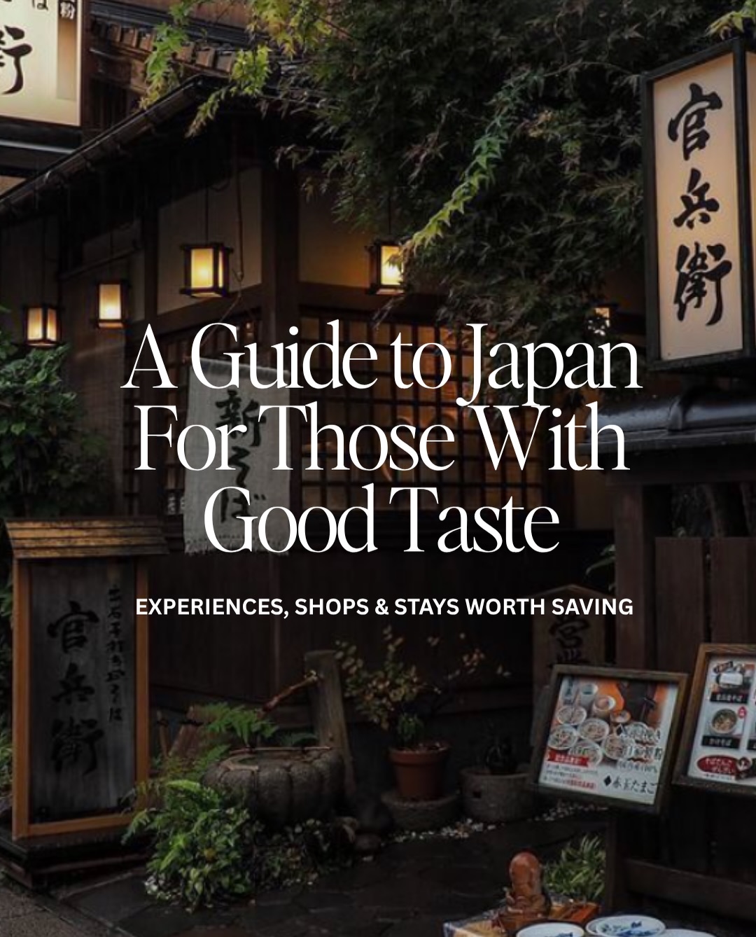 Thirty Thoughtfully Curated Spots In Japan