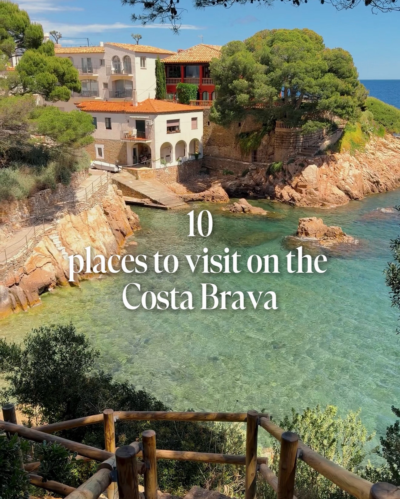 Costa Brava's Ten Best Beaches, Villages, and Gardens