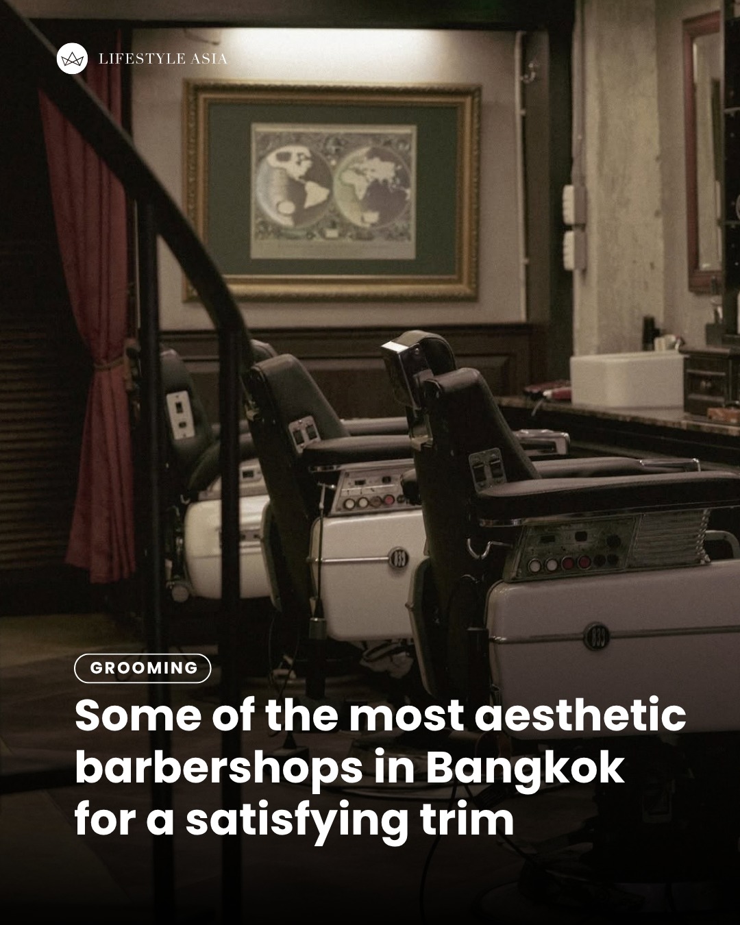 Bangkok's Aesthetic Barbershops for Gentlemen
