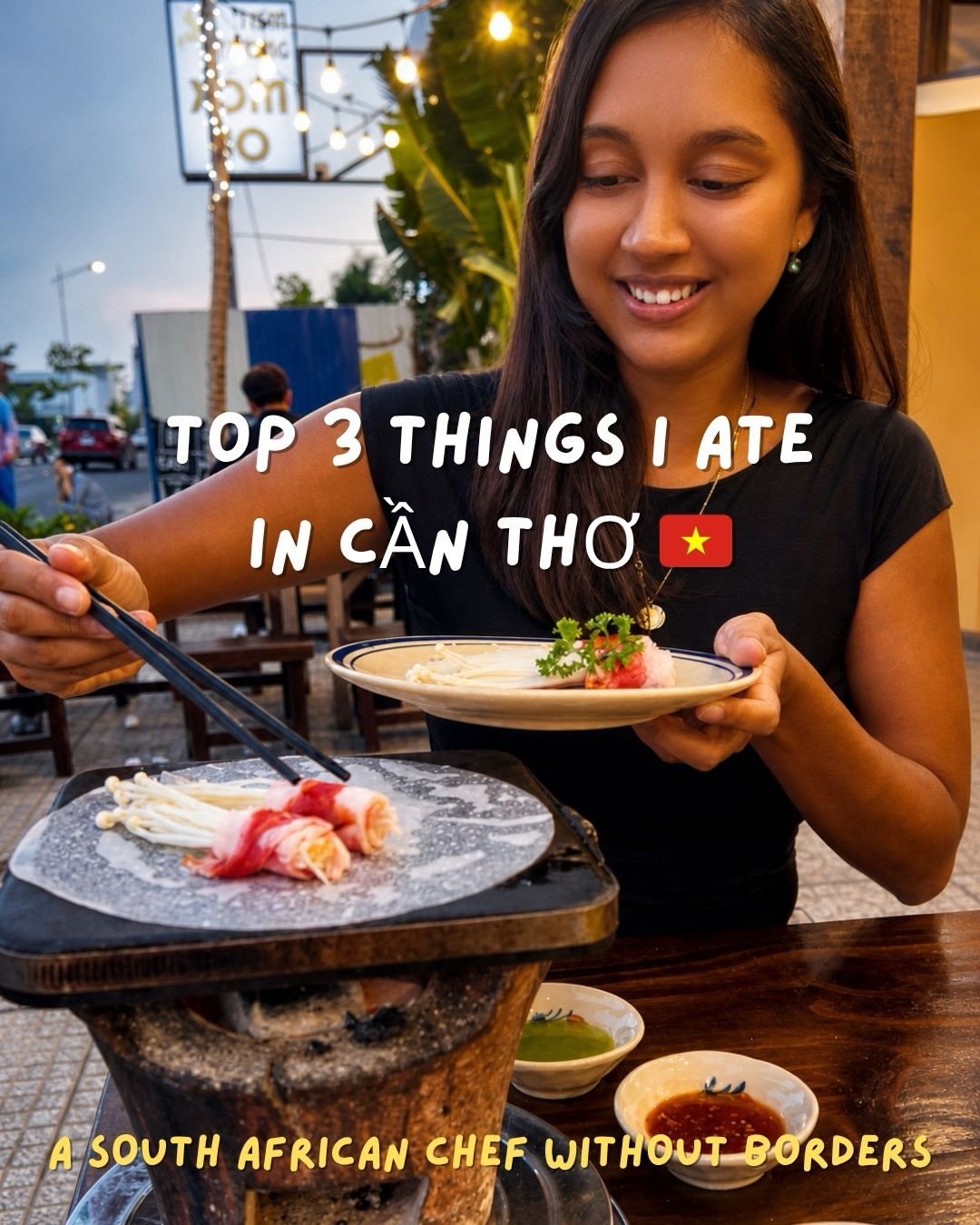 Top Three Meals in Can Tho, Vietnam
