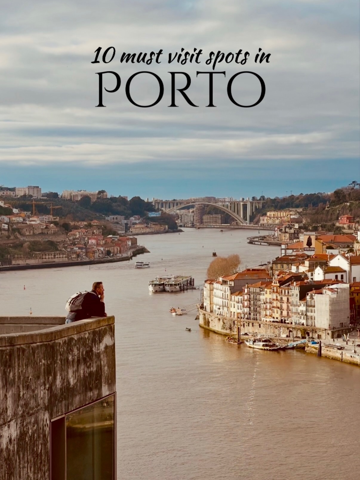 Ten Must-See Porto Landmarks and Viewpoints