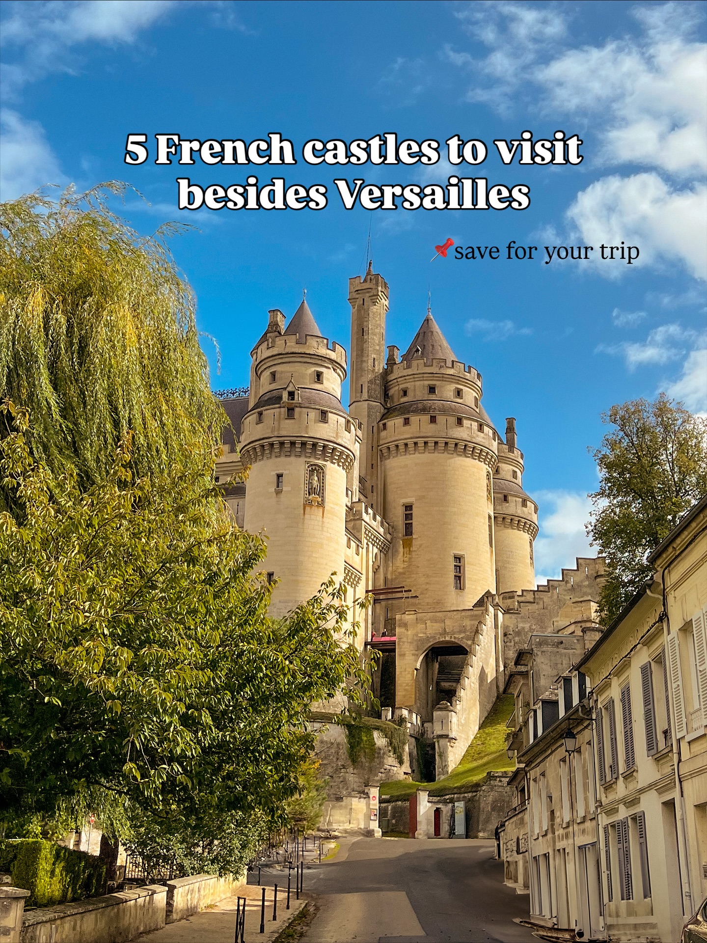 Five French Chateaux Day Trips From Paris