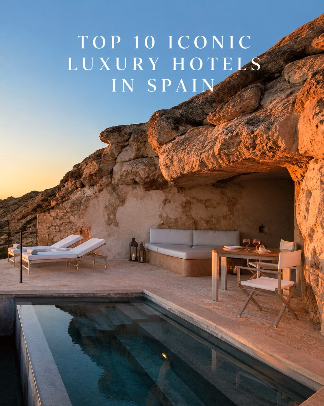 10 Iconic Luxury Hotels Across Spain