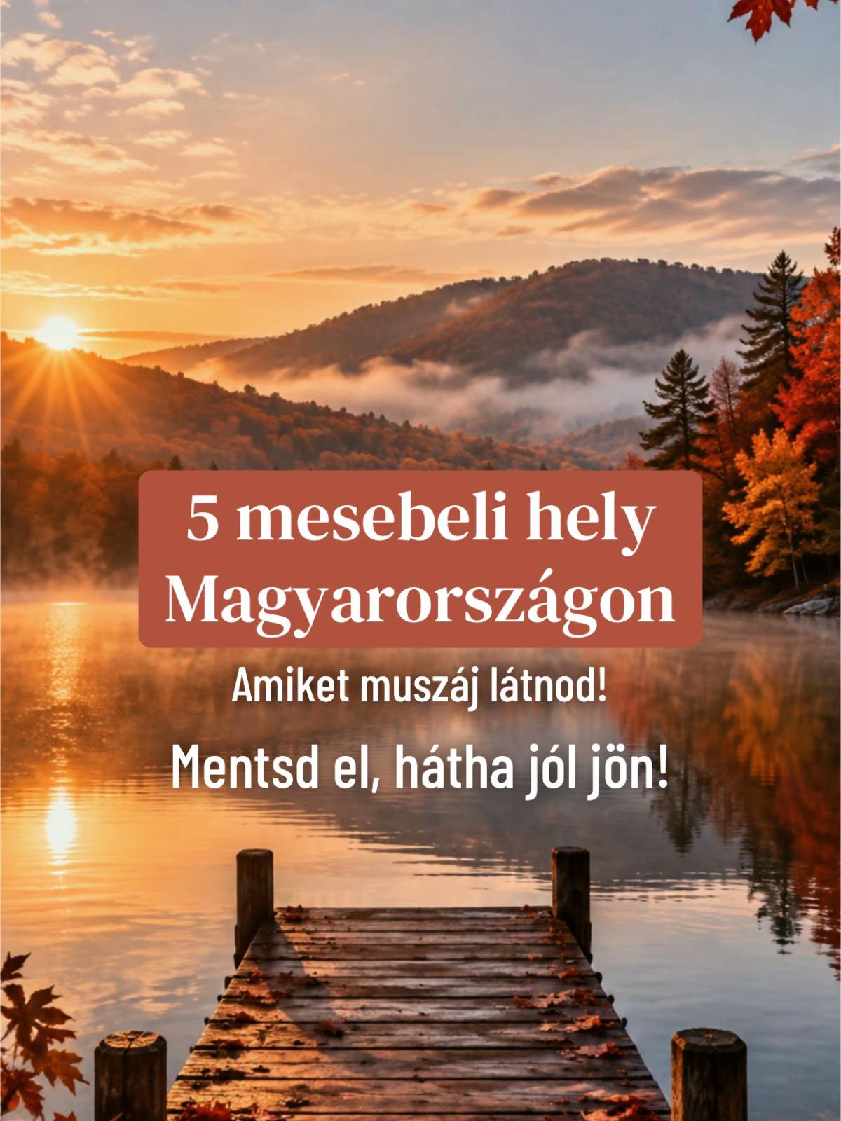 Fairytale Hungarian Destinations To Save