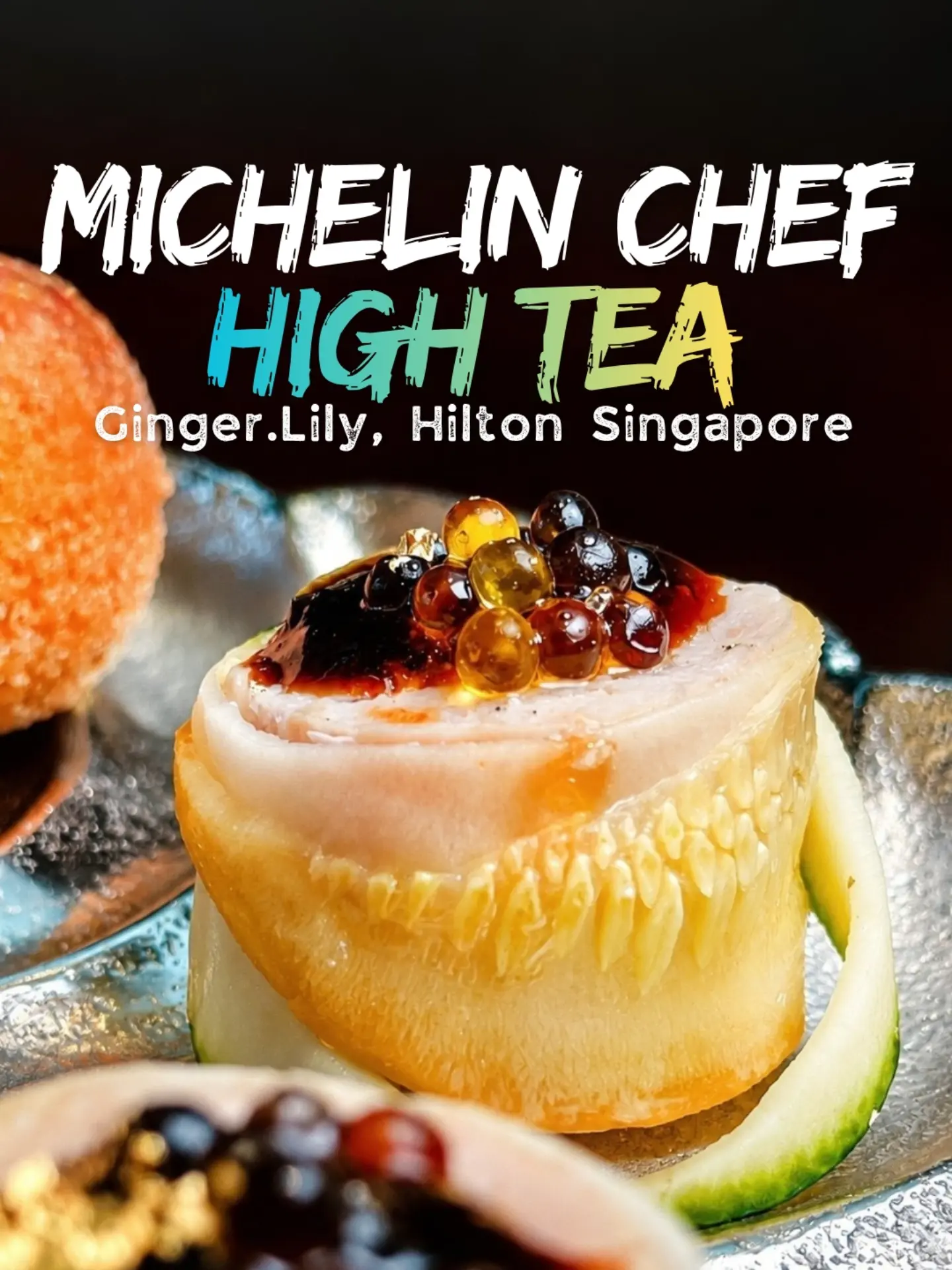 Michelin Chef High Tea At Hilton Singapore Orchard