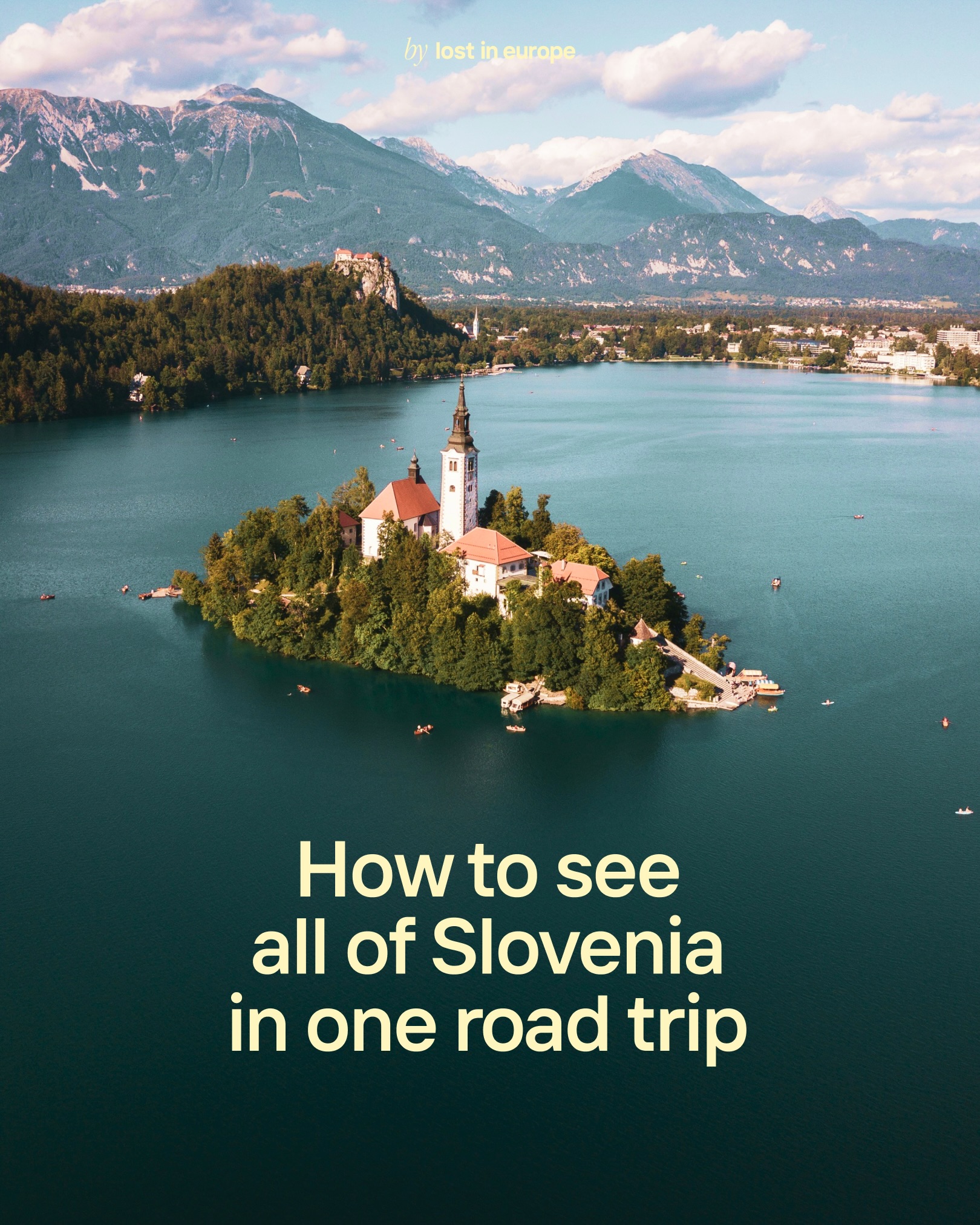 Slovenia Road Trip: From Alpine Lakes to Coastal Towns