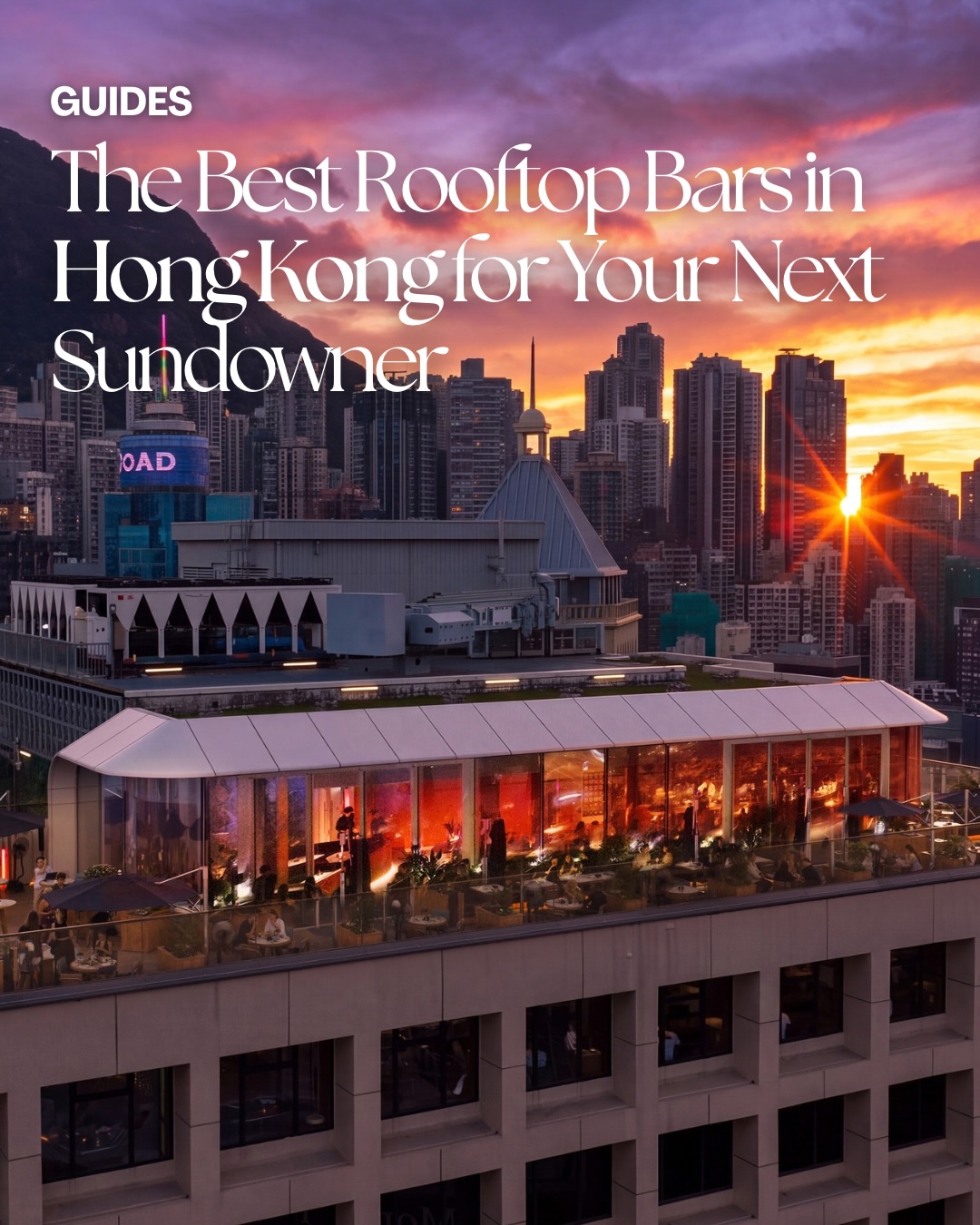 Hong Kong's Best Rooftop Bars With Stunning City Views