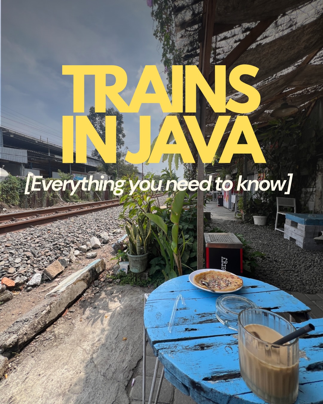 Java Train Travel Guide For Solo Female Adventurers