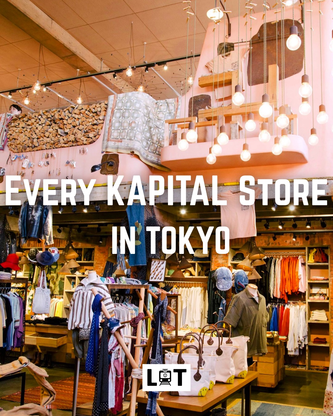 Guide To Kapital Stores Across Tokyo