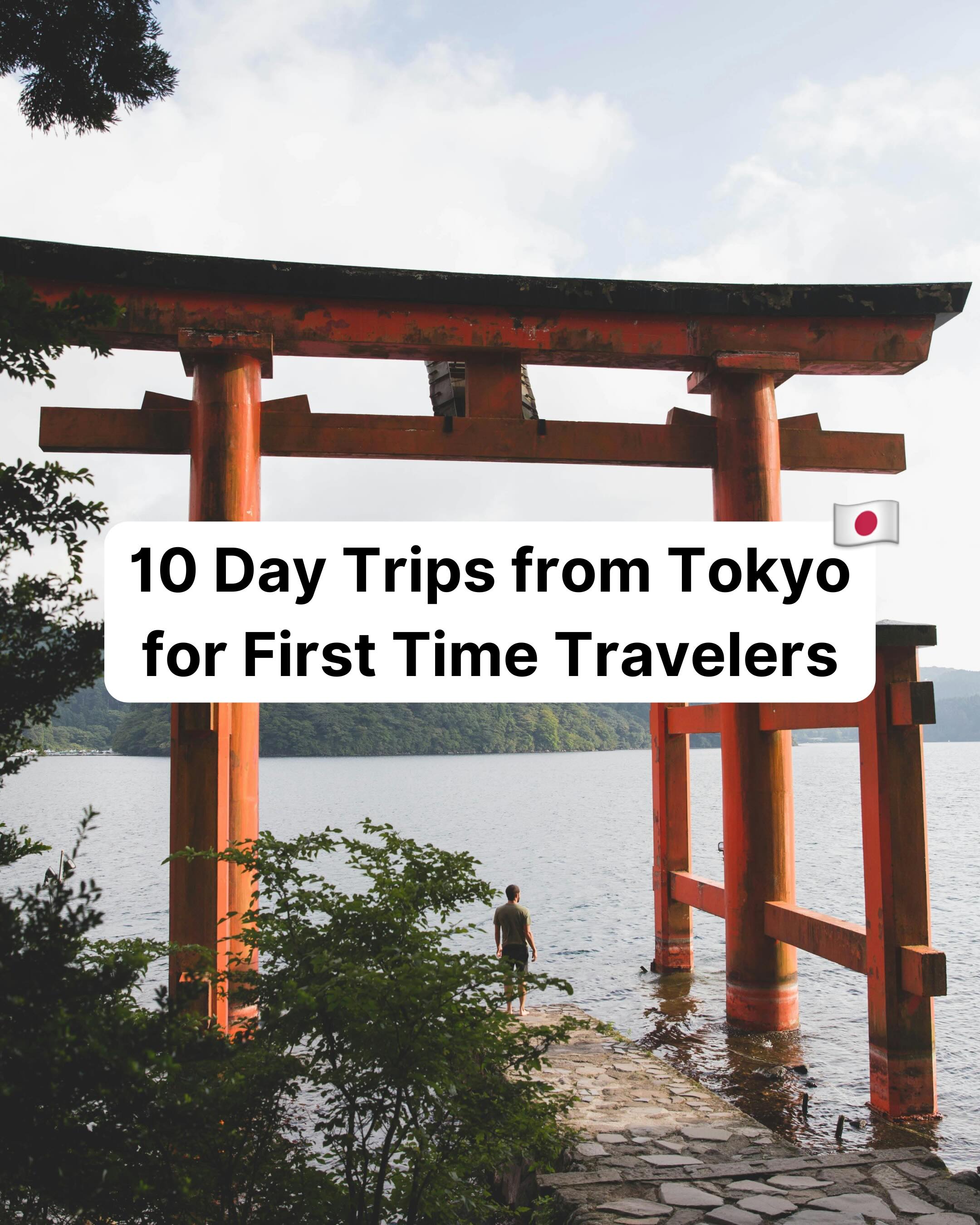 Day Trips From Tokyo For First-Time Travelers