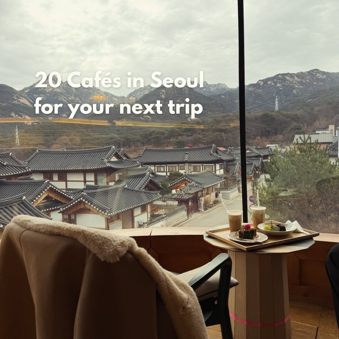Seoul Cafes With Unique Aesthetics And Pastries