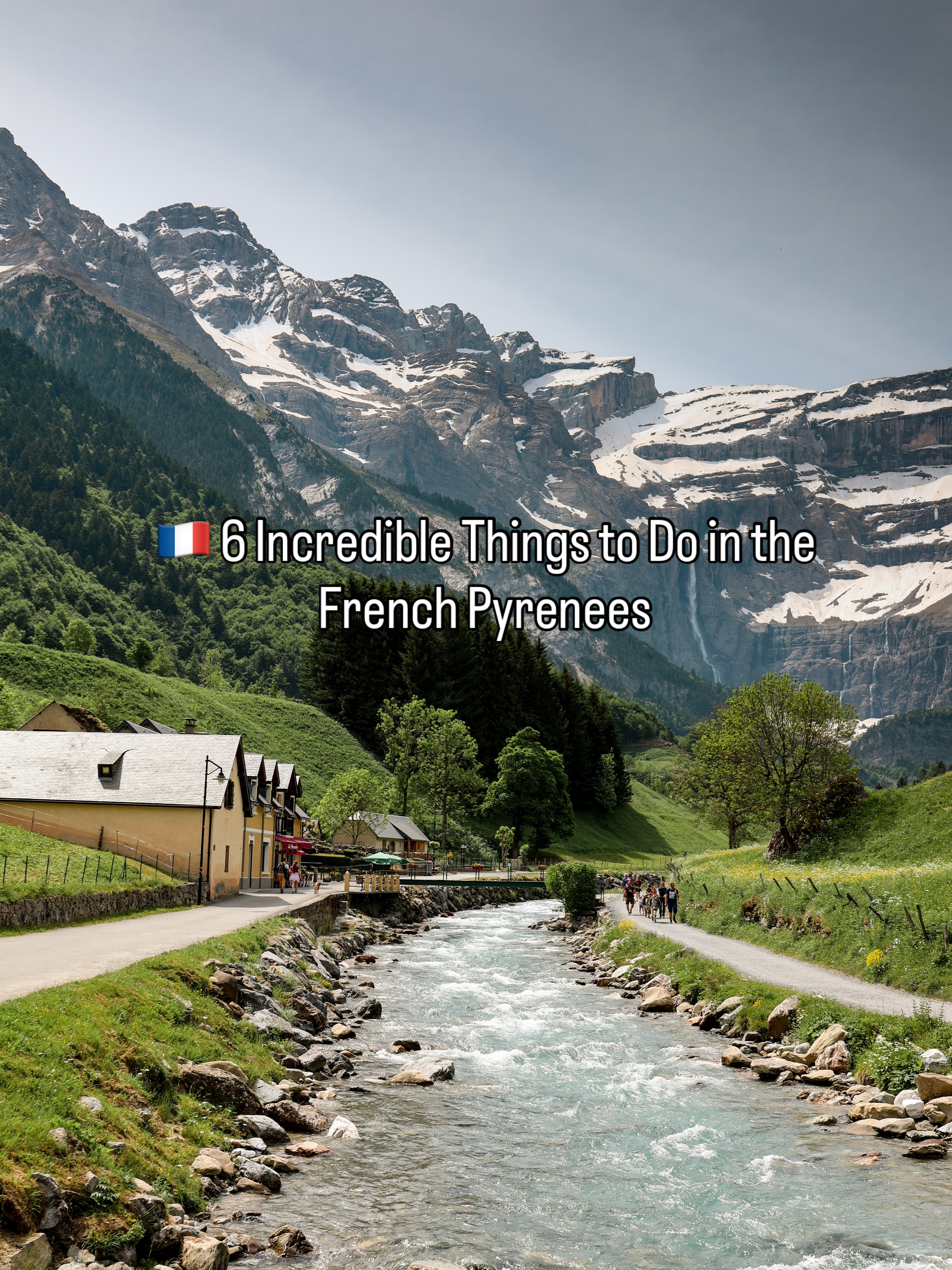 French Pyrenees: Coastal Town, Lakes, and Rock Formations