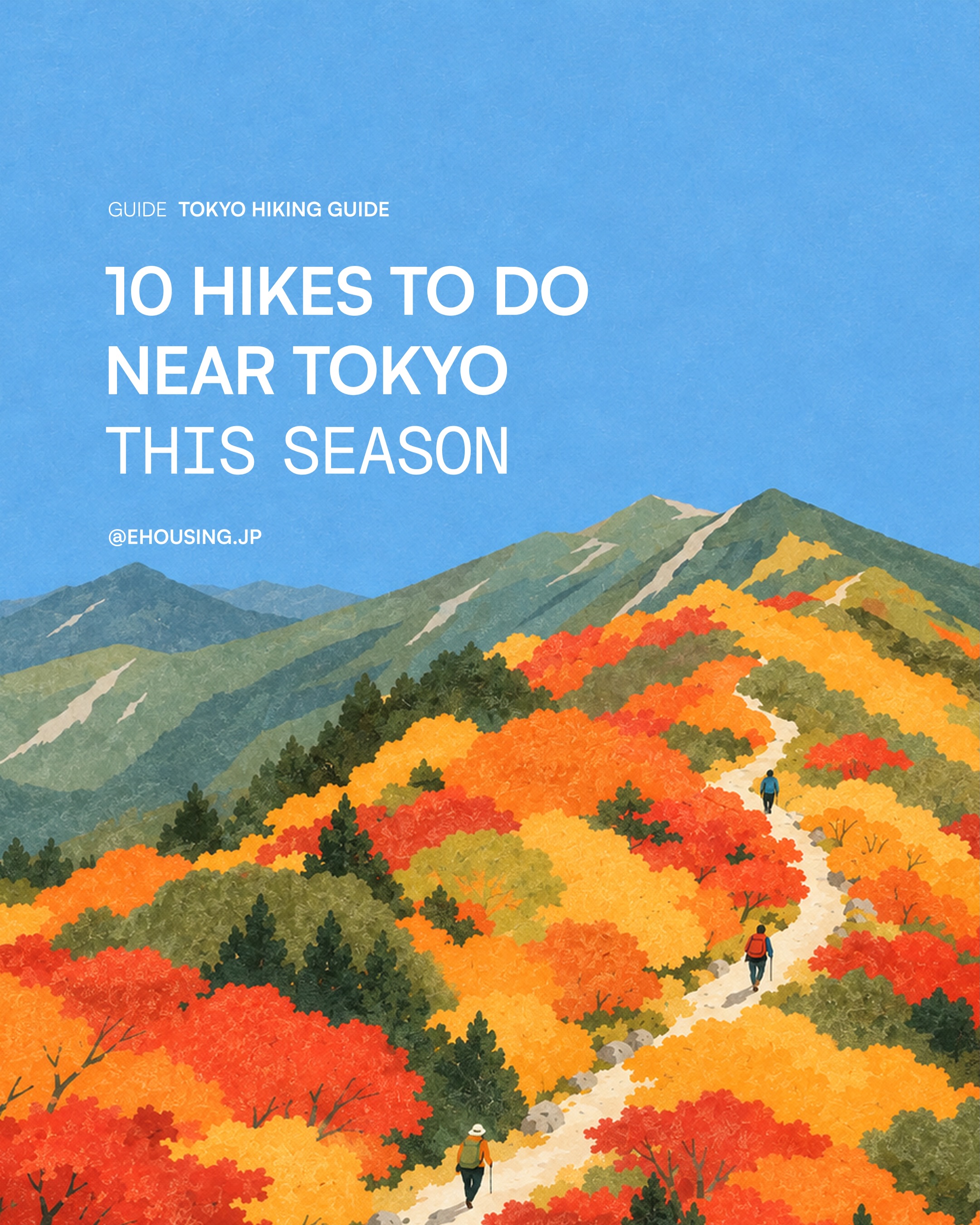 Tokyo's Best Hiking Trails: Popular and Hidden Gems