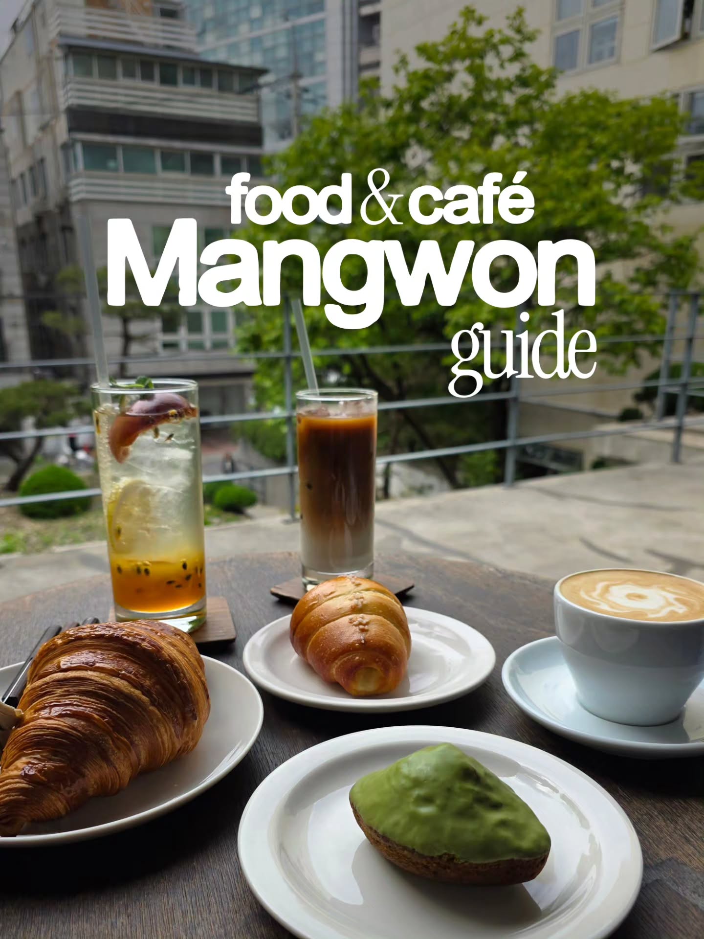 Mangwon Seoul Food And Cafe Guide