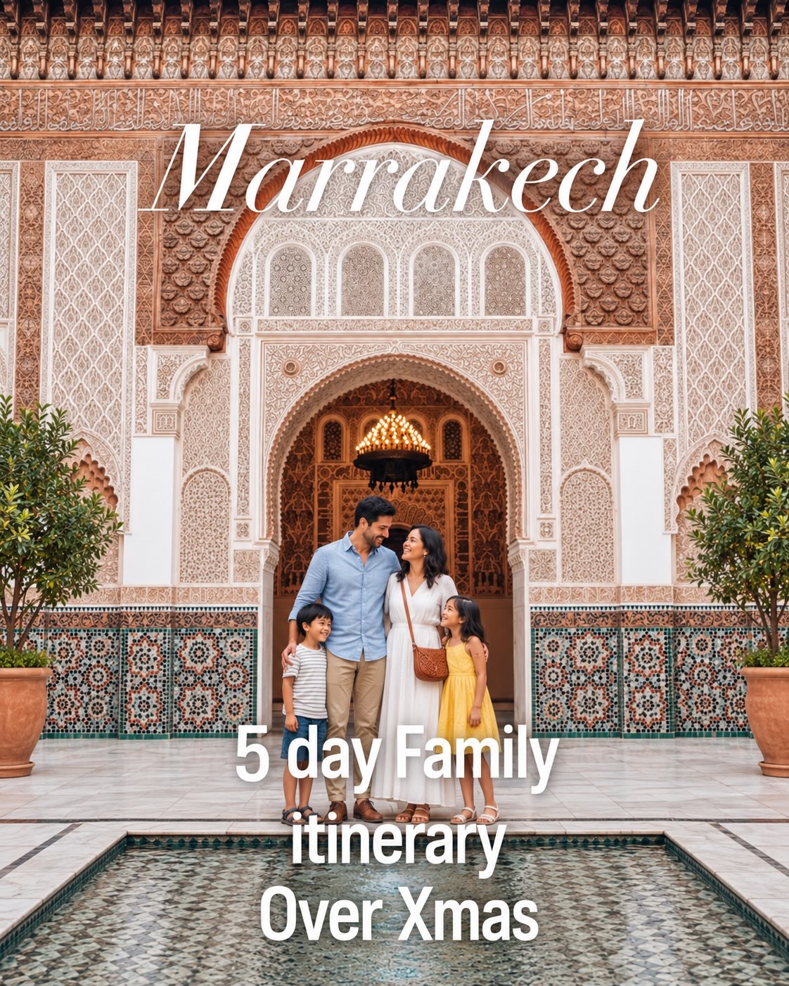 Marrakech Family: Culture, Food, and Desert Adventures