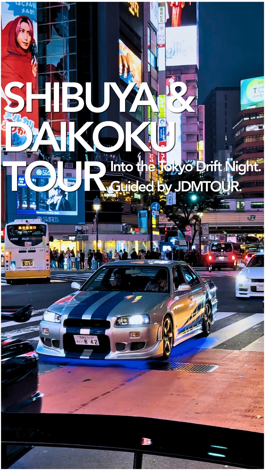 Tokyo Drift Experience Shibuya to Daikoku