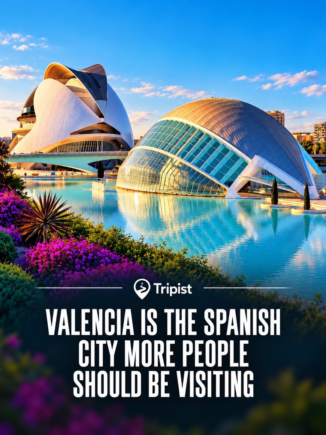 Valencia's Blend Of Old And New Attractions