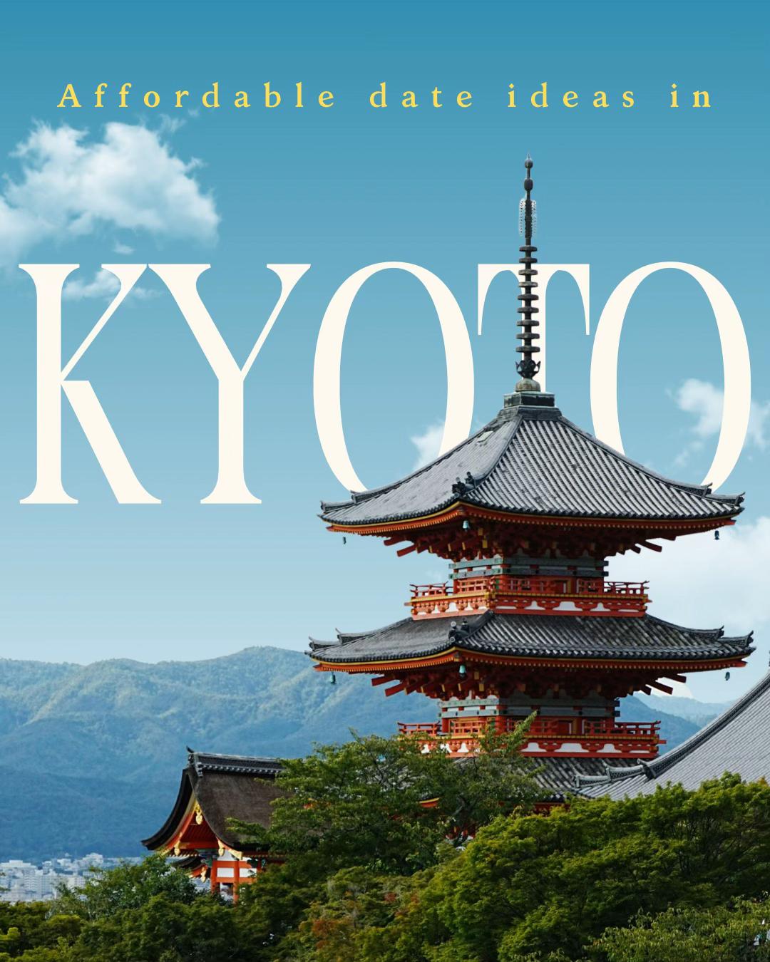 Kyoto Date Spots: Temples, River, and Geisha District