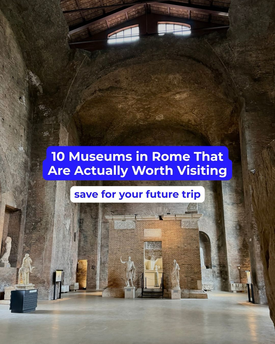 Rome's Top Museums and Historic Sites