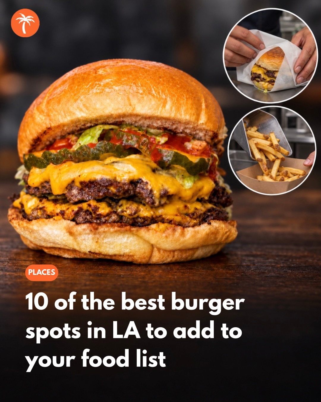 Los Angeles Area's Top 10 Burger Destinations