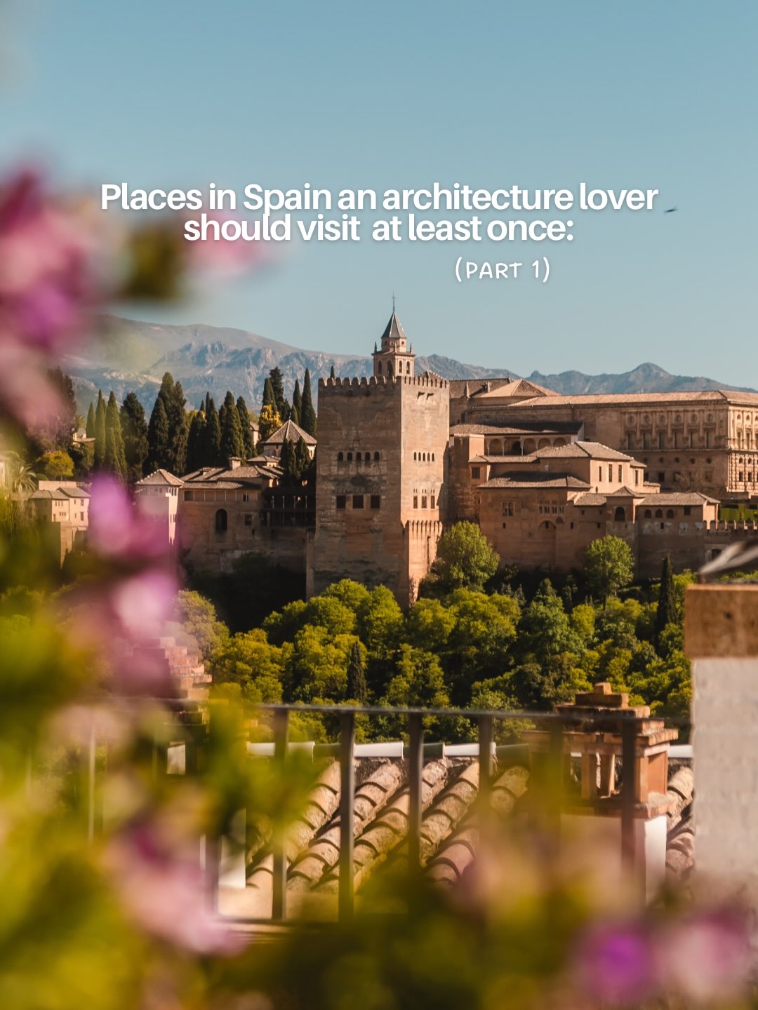 Ten Spanish Architectural Wonders for Enthusiasts