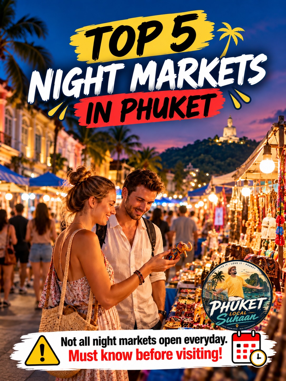 Phuket Markets: Nighttime Fun and Daytime Shopping