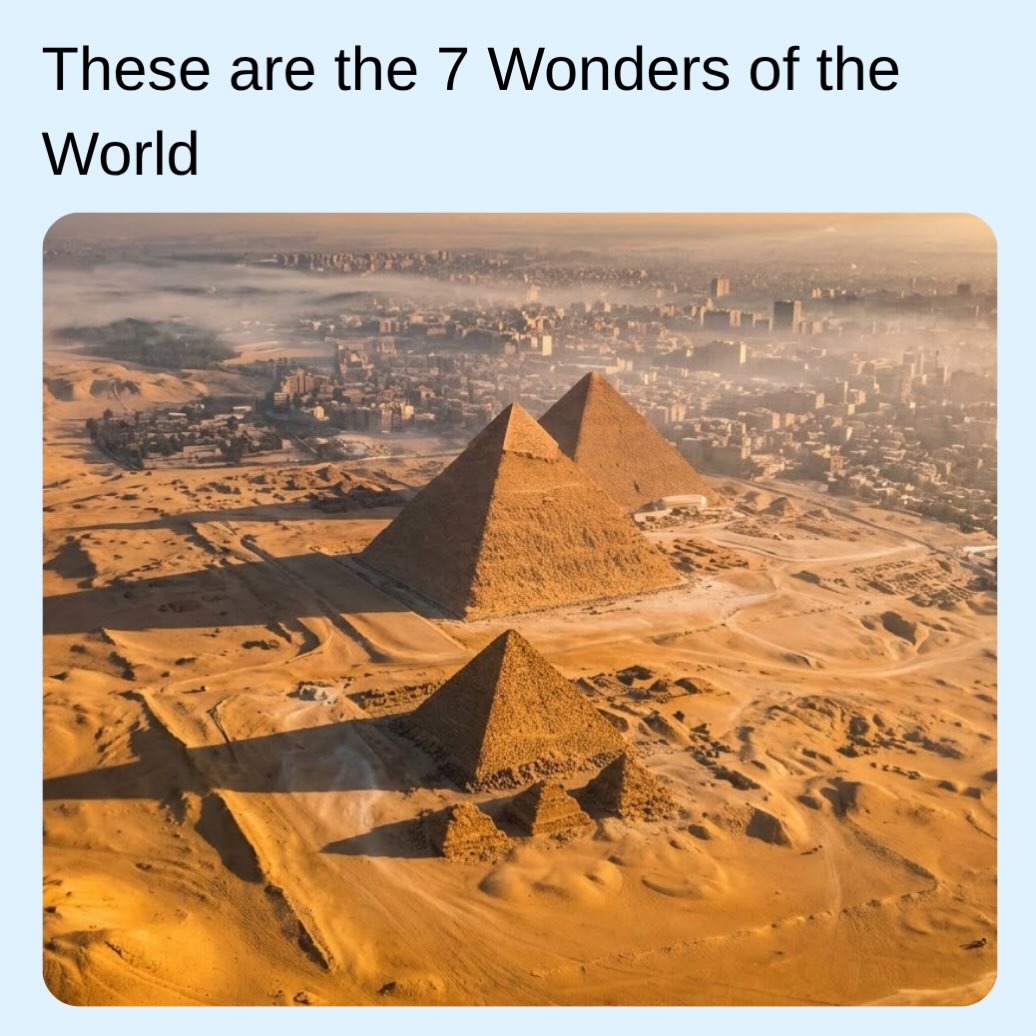 Seven New Wonders Plus Ancient Pyramid