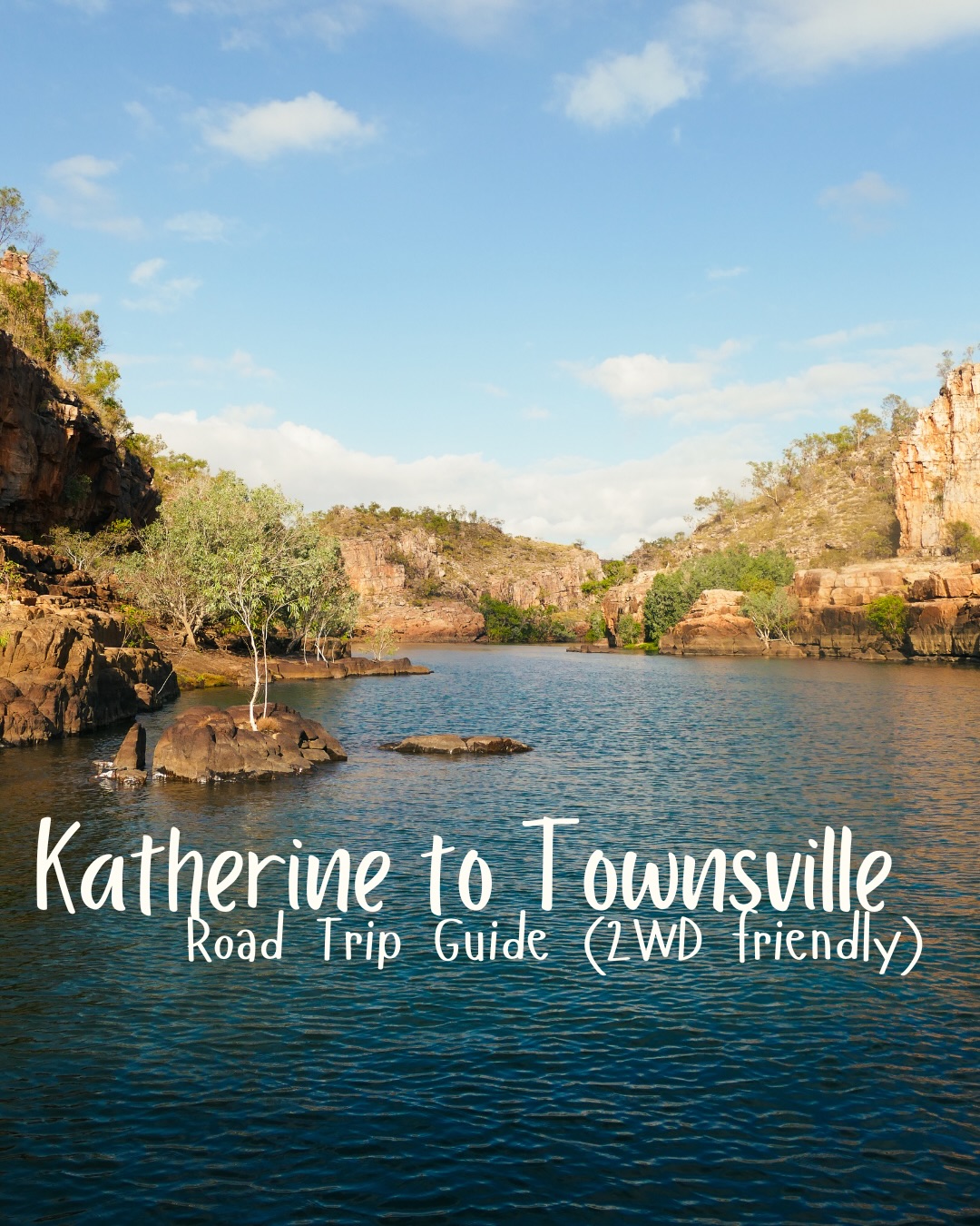 Katherine To Townsville Outback Road Trip Guide