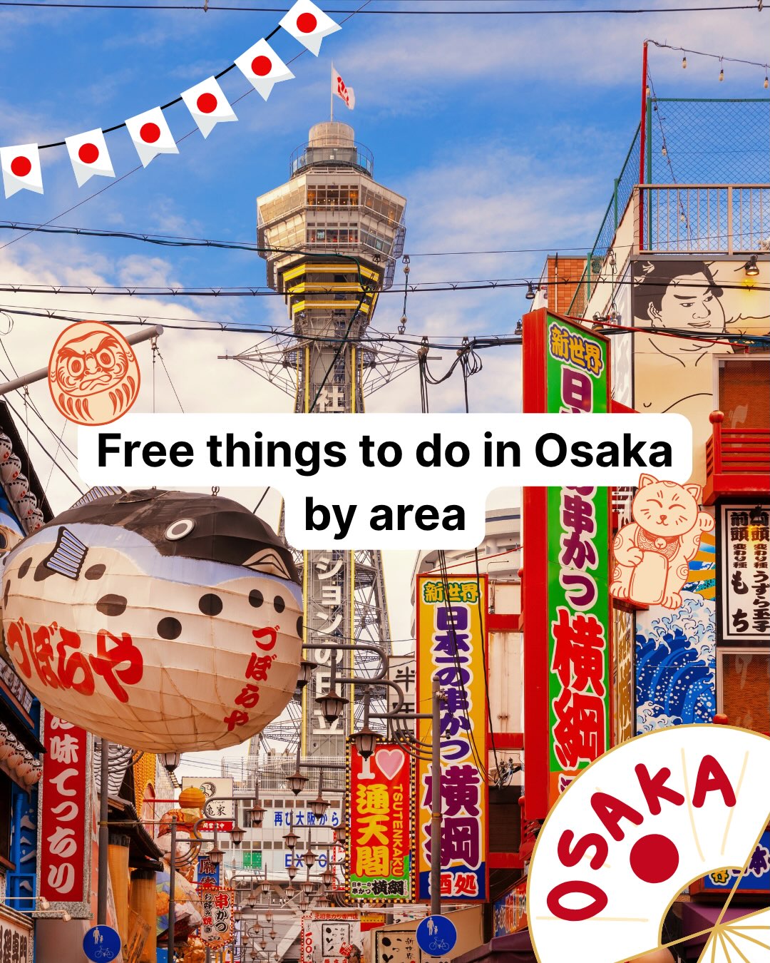 Osaka's Top Free Attractions and Activities