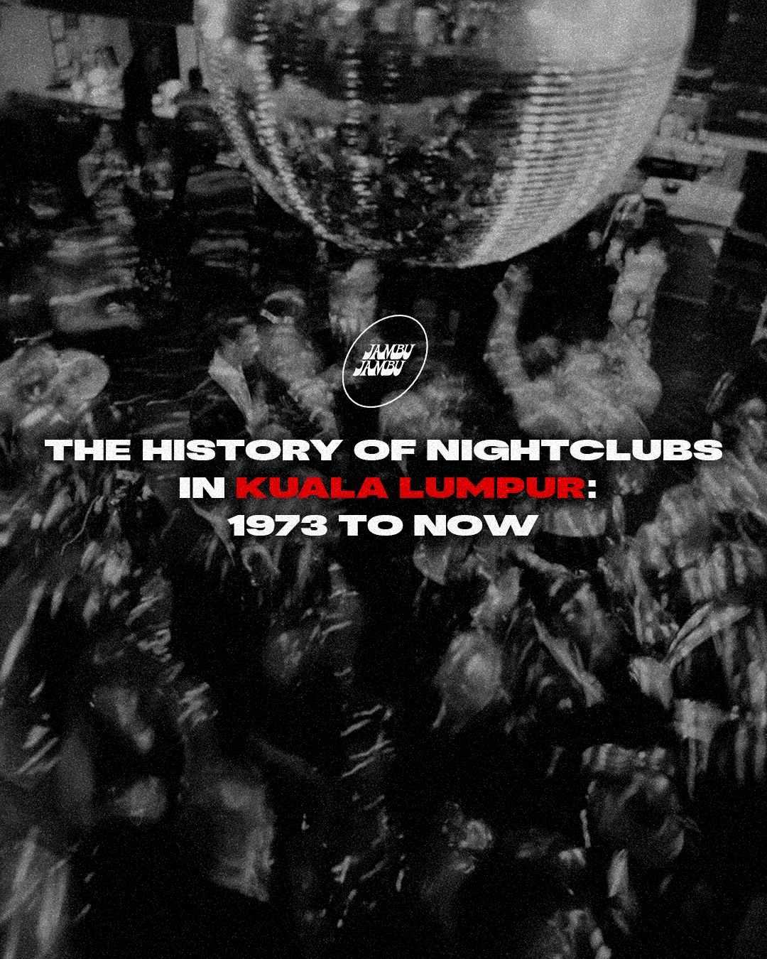 Kuala Lumpur's Nightclub History From Disco to Rooftops