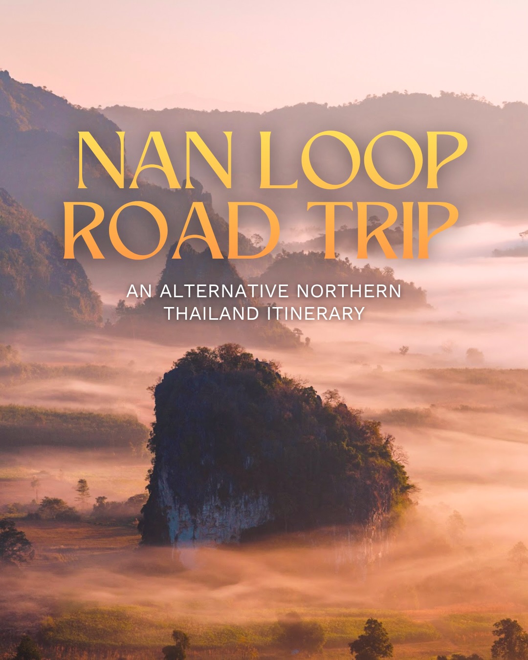 Explore Northern Thailand's Nan Loop Road Trip